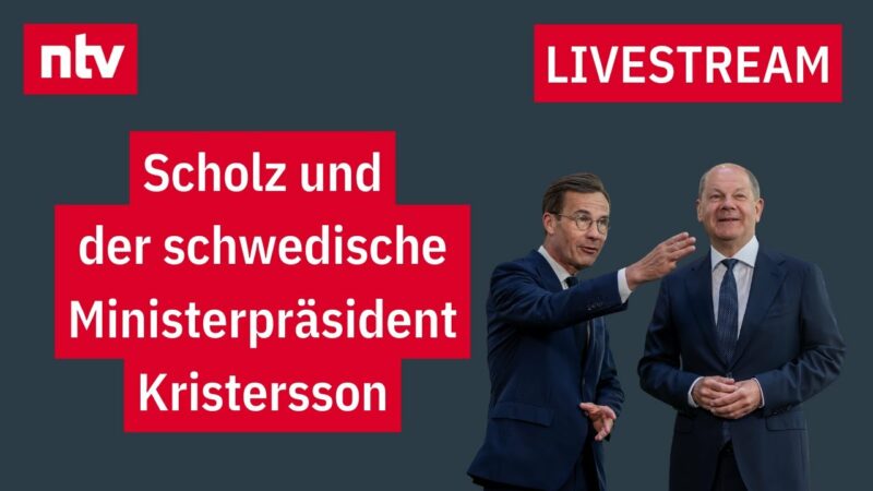 LIVE:  Pressekonferenz Bundeskanzler Scholz und der schwedische Ministerpräsident Kristersson